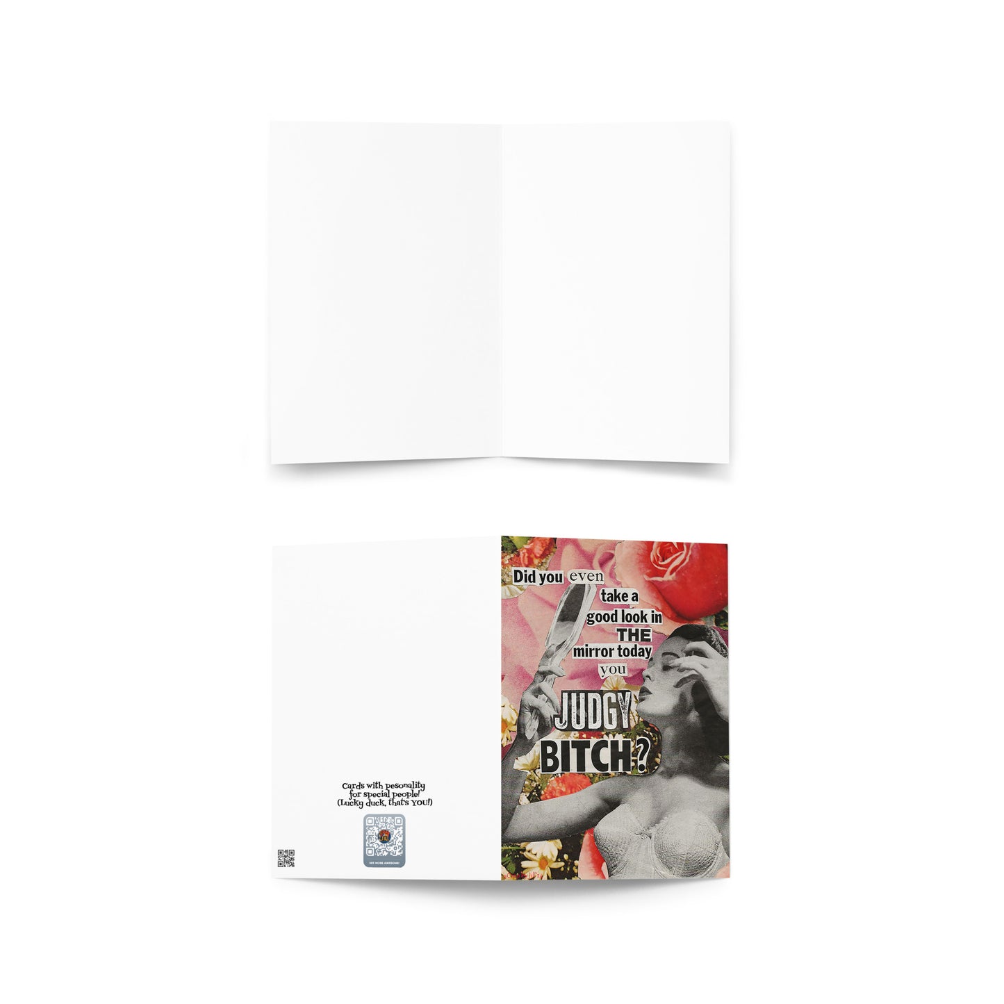 *NEW RELEASE* "Did You Even Look in the Mirror Today You Judgy Bitch" Just Because/ Multi Occasion Card