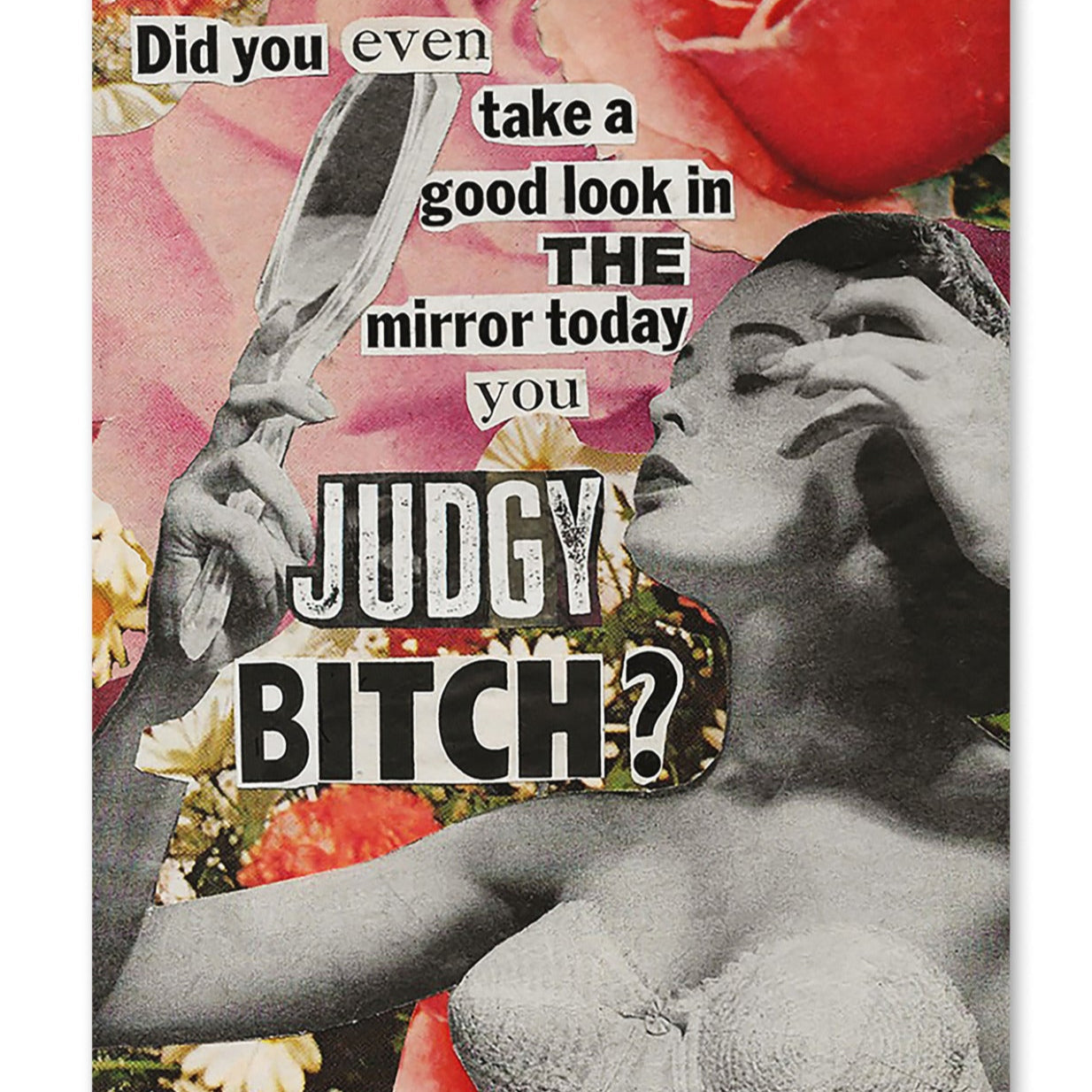 Funny Tote Bag with Personality "Did You Even Look in the Mirror Today You Judgy Bitch"