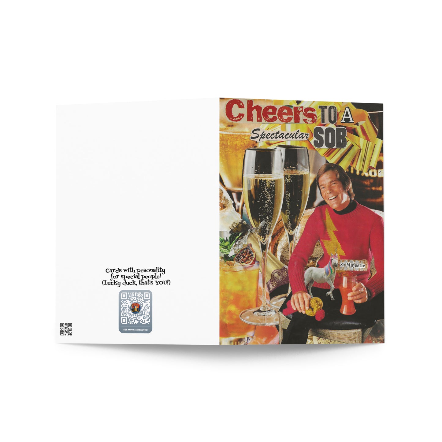 "Cheers to a Spectacular SOB" Just Because/ Multi Occasion Card