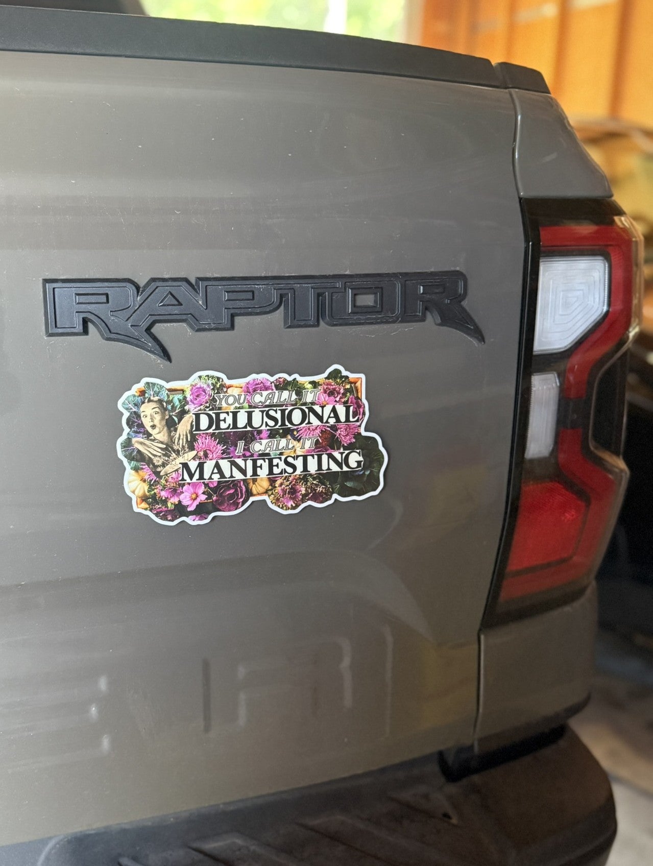 "You Call It Delusional, I Call It Manifesting" - Giant Vinyl Sticker